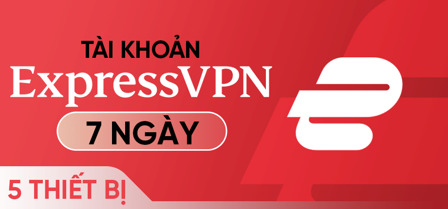 ExpressVPN 7 ngày (5 thiết bị) - Tài khoản